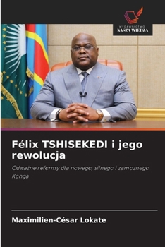 Paperback Félix TSHISEKEDI i jego rewolucja [Polish] Book