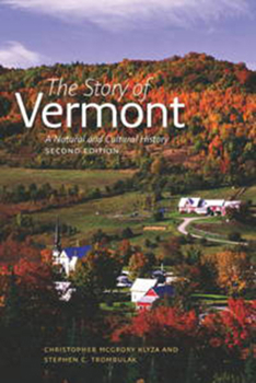 Paperback The Story of Vermont: A Natural and Cultural History, Second Edition Book