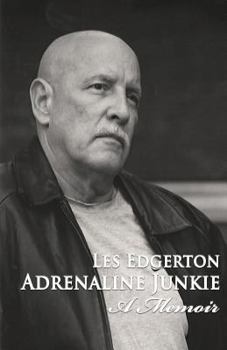 Paperback Adrenaline Junkie: A Memoir Book