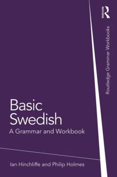 Paperback Basic Swedish: A Grammar and Workbook Book