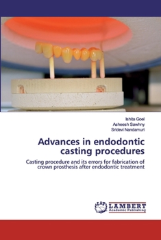 Paperback Advances in endodontic casting procedures Book