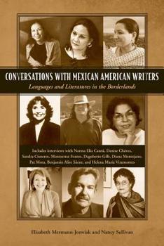Hardcover Conversations with Mexican American Writers: Languages and Literatures in the Borderlands Book