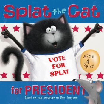 Paperback Splat the Cat for President Book