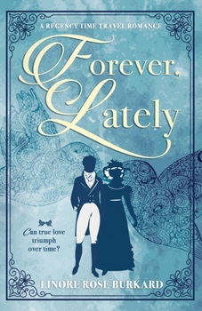 Paperback Forever, Lately: A Regency Time Travel Romance Book