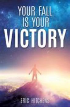 Paperback Your Fall Is Your Victory Book