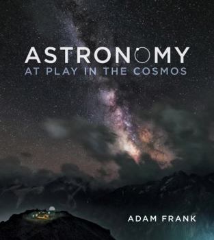 Paperback Astronomy: At Play in the Cosmos Book