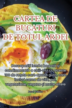 Paperback Cartea de Bucaturi de Totul Ardei [Romanian] Book