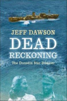 Hardcover Dead Reckoning: The Dunedin Star Disaster Book