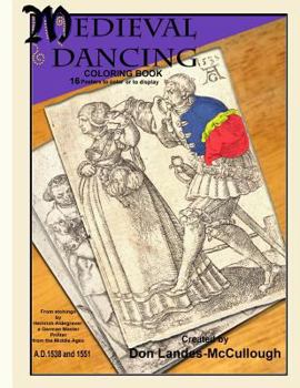 Paperback Medieval Dancing Coloring Book: Engravings to color from 1538 and 1551 Book