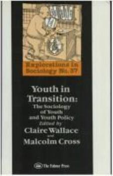 Hardcover Youth in Transition: The Sociology of Youth & Youth Policy Book