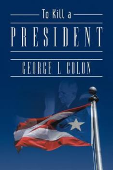 Paperback To Kill a President Book
