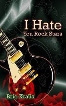 Paperback I Hate You Rock Stars Book