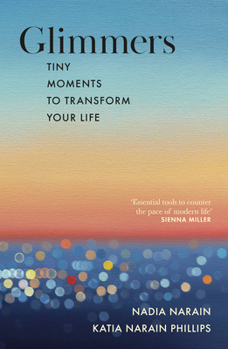 Hardcover Glimmers: Tiny Moments to Transform Your Life Book