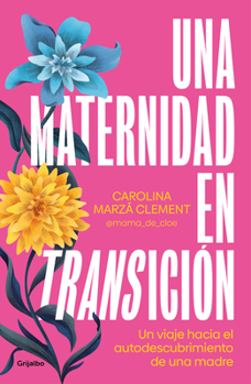 Paperback Una Maternidad En Transición / Maternity in Transition [Spanish] Book