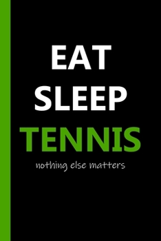 Paperback Eat Sleep Tennis Notebook: Tennis-Lovers Gift Journal For Boys Girls and Adult Tennis Players Book