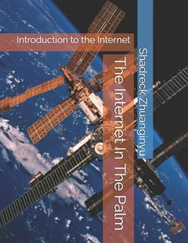 Paperback The Internet in the Palm: Complete Guide to the Internet Book