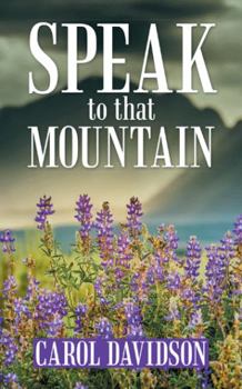 Paperback Speak to That Mountain Book