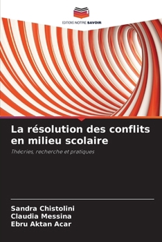 Paperback La résolution des conflits en milieu scolaire [French] Book