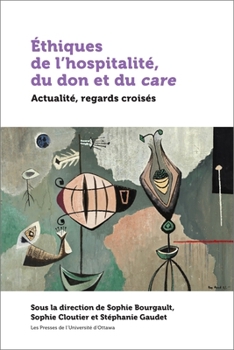 Paperback Éthiques de l'Hospitalité, Du Don Et Du Care: Actualité, Regards Croisés [French] Book