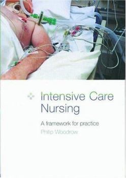 Paperback Intensive Care Nursing: A Framework for Practice Book