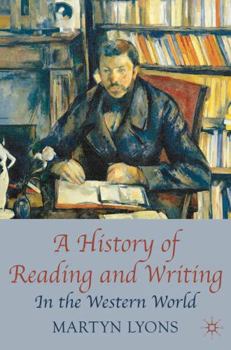 Hardcover A History of Reading and Writing: In the Western World Book