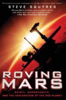 Paperback Roving Mars: Spirit, Opportunity, and the Exploration of the Red Planet Book