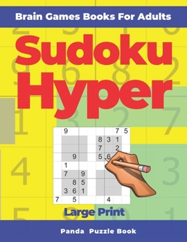 Paperback Brain Games Book For Adults - Sudoku Hyper Large Print: 200 Mind Teaser Puzzles [Large Print] Book
