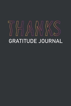 Paperback Thanks Gratitude Journal Daily Reflection and Meditation: Black Daily Notebook Size 6x9 Inches 120 Pages Book