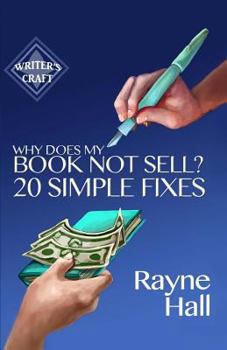 Paperback Why Does My Book Not Sell? 20 Simple Fixes Book