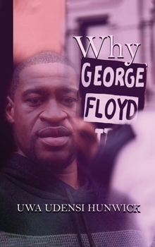Hardcover Why George Floyd: The Way of Love Book