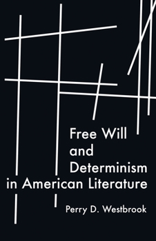 Paperback Free Will and Determinism in American Literature Book