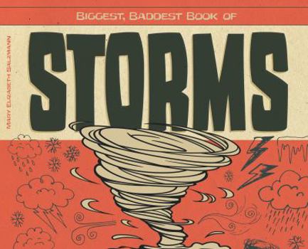 Library Binding Biggest, Baddest Book of Storms Book