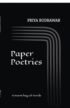 paper poetries: a warm hug of words
