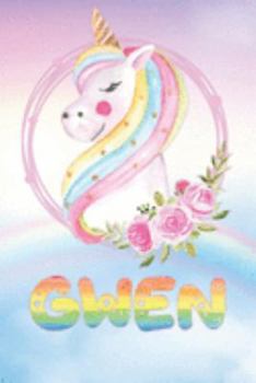 Paperback Gwen: Gwen's Unicorn Personal Custom Named Diary Planner Perpetual Calander Notebook Journal 6x9 Personalized Customized Gif Book