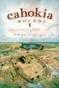 Paperback Cahokia Mounds: America's First City Book