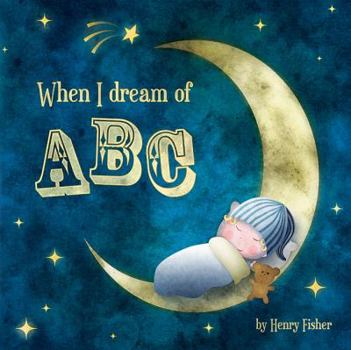 Paperback When I Dream of ABC Book