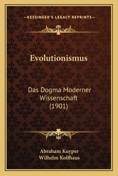 Evolutionismus: Das Dogma Moderner Wissenschaft (1901)