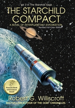 Hardcover The Starchild Compact: A Novel of Interplanetary Exploration Book