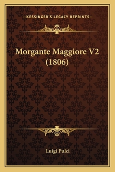 Paperback Morgante Maggiore V2 (1806) [Italian] Book