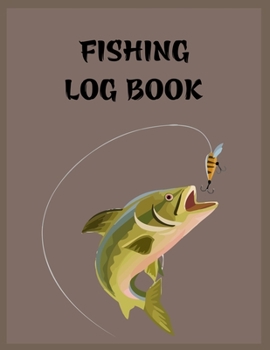 Paperback Fishing Log Book: 8.5x11 -120 Page Fishing Log Book, Fishing Diary / Journal, Fisherman's Log Diary, Anglers Log Journal Book