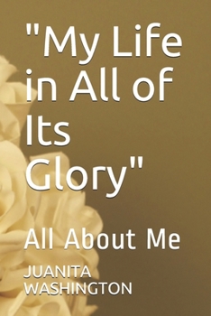Paperback "My Life in All of Its Glory": All About Me Book