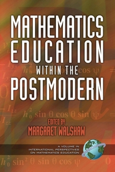 Paperback Mathematics Education Within the Postmodern Book