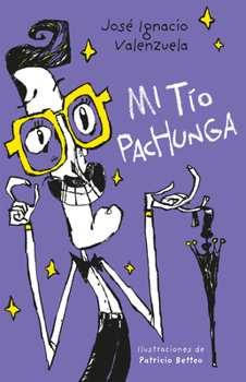 Paperback Mi Tío Pachunga / My Uncle Pachunga [Spanish] Book