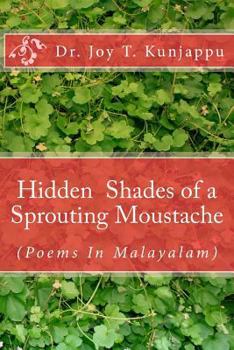 Paperback Hidden Shades of a Sprouting Moustache: (poems in Malayalam) [Malayalam] Book