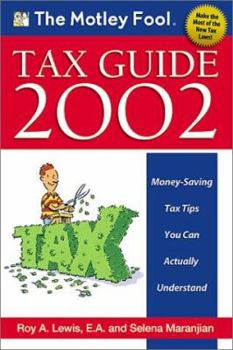 Paperback The Motley Fool Tax Guide: Money Saving Tax Tips You Can Actually Understand Book