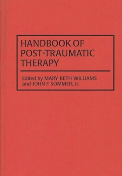 Hardcover Handbook of Post-Traumatic Therapy Book