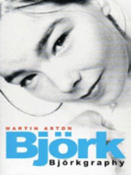 Paperback Bjork: Bjorkgraphy Book