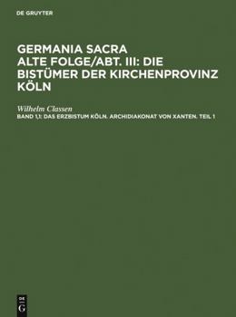 Hardcover Das Erzbistum Köln. Archidiakonat von Xanten. Teil 1 [German] Book