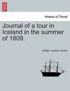 Paperback Journal of a tour in Iceland in the summer of 1809. Book