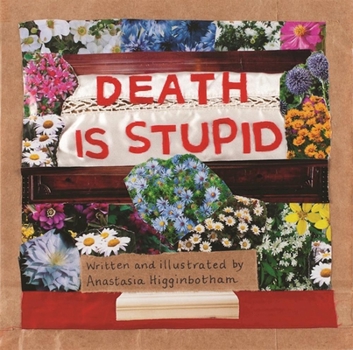 Hardcover Death Is Stupid Book